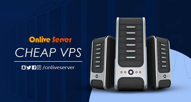 Get The Best Performance on Cheap VPS from Onlive Server